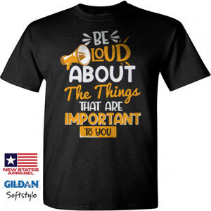 Kaos Be loud about the things that are important to you