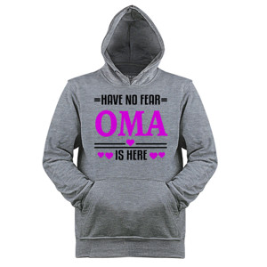 Jaket Hoodie Distro Have No Fear Oma Is Here