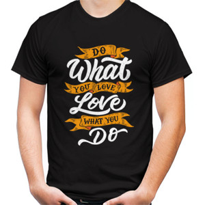 Kaos Motivasi- Do What You Love, Love What You Do