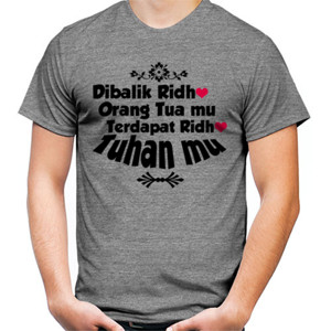 Kaos Ridho Orang Tua, Ridho Tuhan