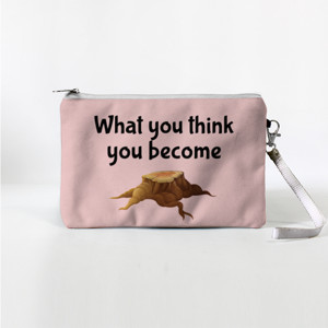 Dompet Pouch What you think you become