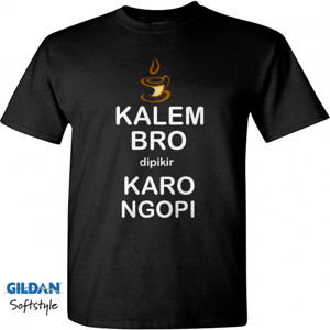 Kaos Kalem Bro Dipikir Karo Ngopi