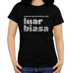 Kaos yang disia2kan