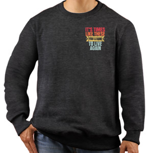 Jaket Sweater Times Like These