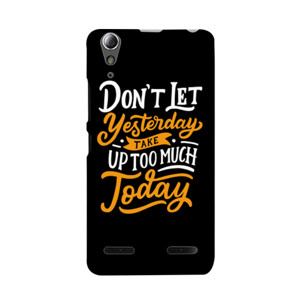 Don't Let Yesterday Take Up Too Much Today Casing HP
