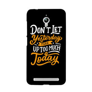 Don't Let Yesterday Take Up Too Much Today Casing HP