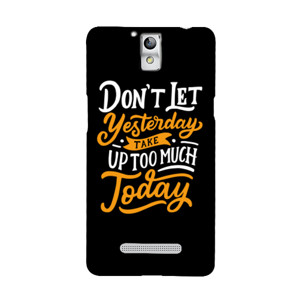 Don't Let Yesterday Take Up Too Much Today Casing HP