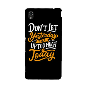 Don't Let Yesterday Take Up Too Much Today Casing HP