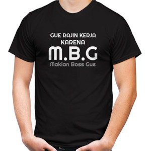 Kaos Kaos Kata-kata Gue Rajin Kerja Karena MBG