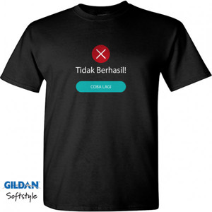 Kaos Tidak Berhasil, Coba lagi.