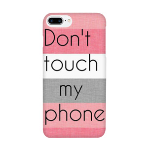 Dont Touch My Phone Casing HP