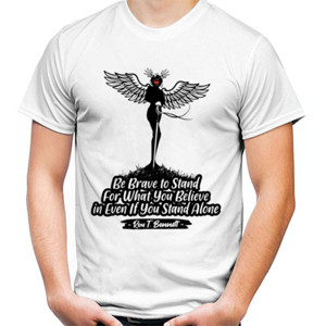 Kaos Be Brave to Stand