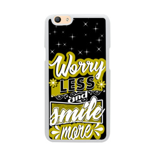 WORRY LESS AND SMILE MORE 3 Casing HP