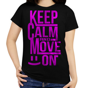 Kaos KEEP CALM AND MOVE ON 4