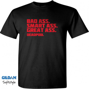 Kaos Bad Ass Smart Ass Great Ass