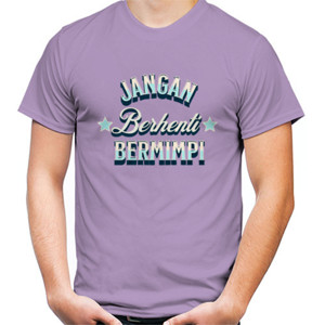 Kaos Jangan Berhenti Bermimpi