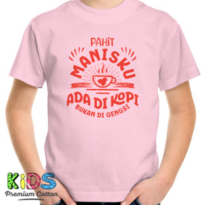 Kaos Pahit Manisku Ada di Kopi - Bukan di Gengsi