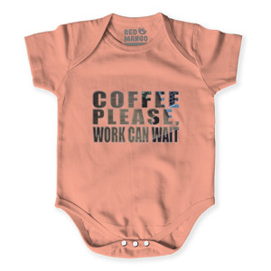Baby Jumper Coffee Please, Work Can Wait