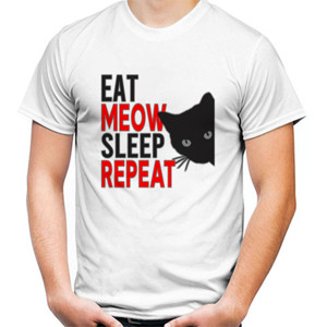 Kaos Eat Meow Sleep Repeat