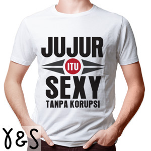 Kaos Jujur itu sexy 