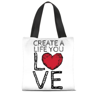 Tas Tote Fullprint Create a Life You Love