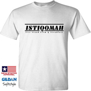 Kaos Istiqomah : live stand firm & steadfast
