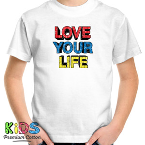 Kaos Love Your Life