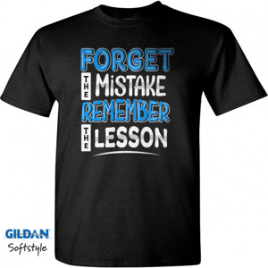 Kaos Forget mistake remember lesson