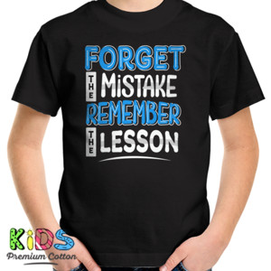 Kaos Forget mistake remember lesson