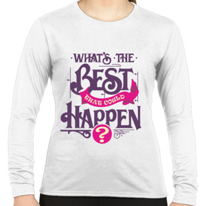 Kaos Motivasi - Whats The Best That Could Happen