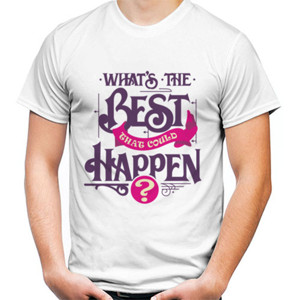 Kaos Motivasi - Whats The Best That Could Happen