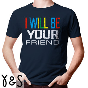 Kaos I Will be your Friends