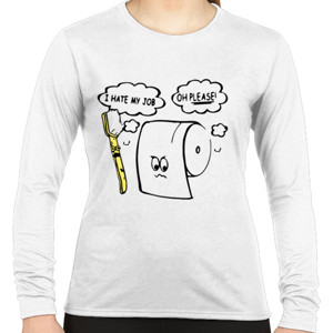 Kaos I Hate My Job Oh Please Toilet Paper - 1