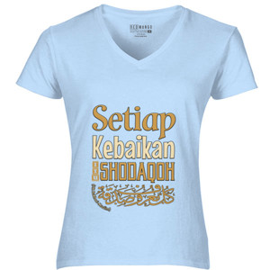 Kaos Setiap kebaikan itu shodaqoh