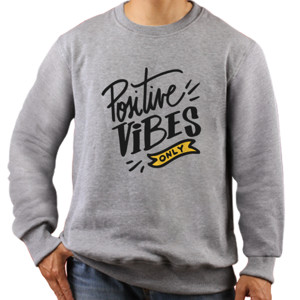 Jaket Sweater Positive Vibes Only (custom)