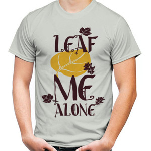 Kaos Leaf Me Alone