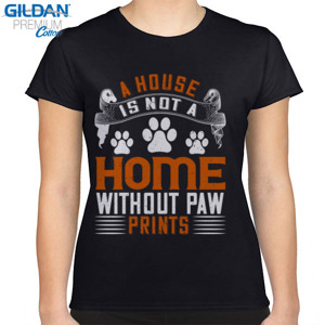 Kaos A house is not a home without paw prints