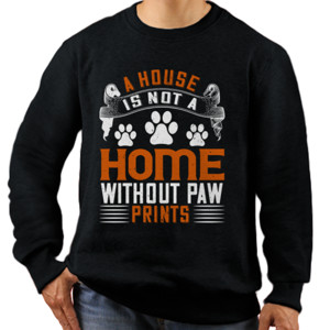 Jaket Sweater A house is not a home without paw prints