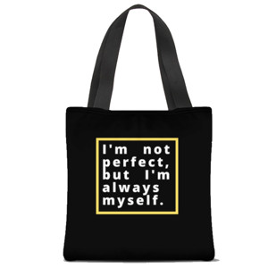 Tas Tote Fullprint QUOTE|I AM NOT PERFECT, BUT I AM ALWAYS MY SELF 