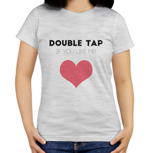 Kaos Double Tap to Me