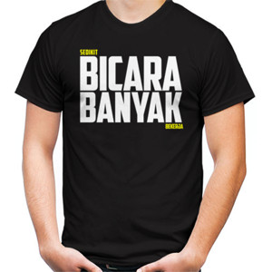 Kaos Sedikit Bicara Banyak Bekerja