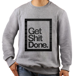 Jaket Sweater Get Shit Done