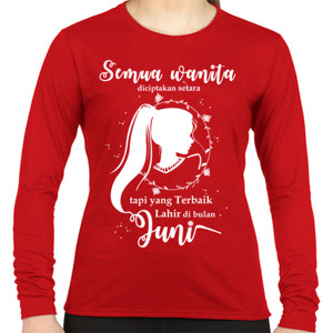Kaos Wanita Terbaik Lahir di Bulan Juni