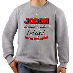 Jaket Sweater Jodoh di tangan Tuhan
