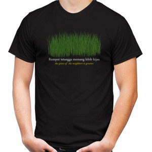 Kaos Rumput Tetangga Lebih Hijau
