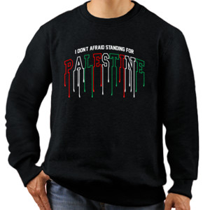Jaket Sweater I DONT AFRAID STANDING FOR PALESTINE (II)