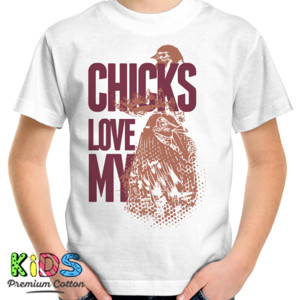 Kaos Chicks Love My