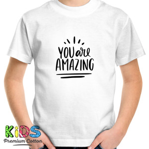 Kaos YOU ARE AMAZING