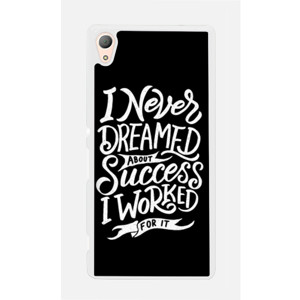 I Never Dreamed About Success I Worked For It Casing HP