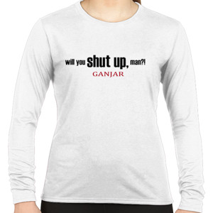 Kaos WILL YOU SHUT UP MAN gnjr 2